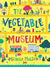 Cover image for The Vegetable Museum